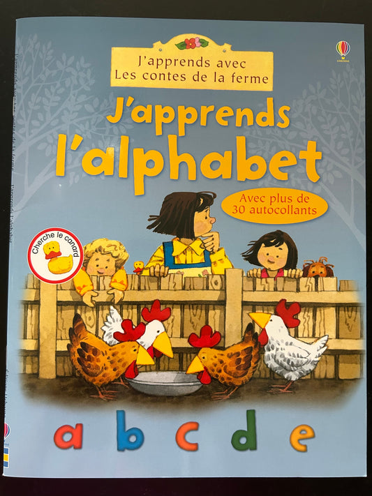 J'apprends avec les contes de la ferme - j'apprends l'alphabet